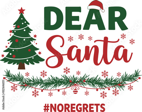 Christmas text design with Santa hat, decorated tree, festive garland and ornaments, humorous holiday slogan illustration, cad drawing flat vector design