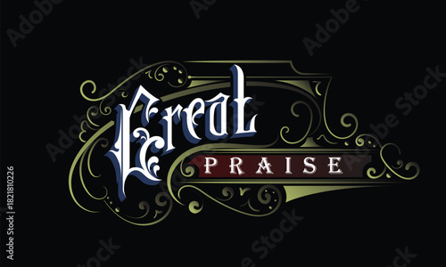 GREAT PRAISE lettering custom style design