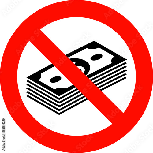 No Cash Money Prohibition Sign