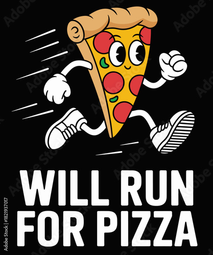 Will Run For Pizza Funny Pizza Running Funny Pizza Lover