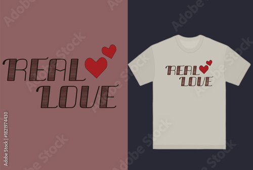 Real love t shirt design with heart accents