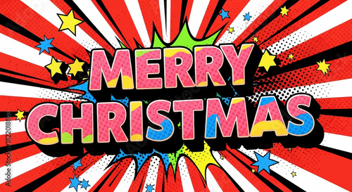 Festive Merry Christmas wishes with vibrant pop art flair and comic book style, perfect for holiday greetings and cheerful seasonal promotions