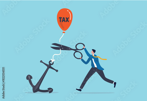Government raising tax policy, increase income taxation payment in economic crisis concept, businessman government leader using scissors to cut rope on anchoring balloon with the word tax