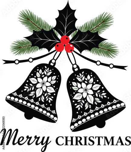 "Merry Christmas" Text beneath Two Detailed Black Silhouette Bells Decorated with Flowers, Pine Needles, Holly Leaves, and Red Berries, Perfect for Festive Holiday Print and Vector Design.