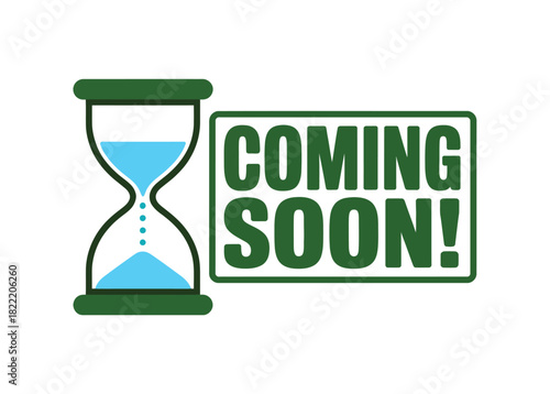 An hourglass and a "COMING SOON!" sign suggest an imminent event or announcement is approaching, emphasizing the passage of time.