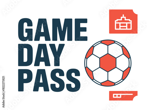 Game day pass graphic with soccer ball and stadium icon on a white background