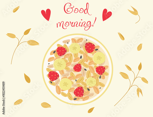 Plate, bowl with oatmeal, strawberries, bananas, oat grains around, text Good morning, grain, wheat, fruits, berries