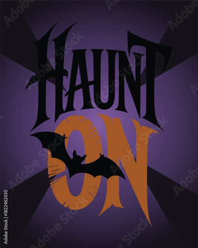 Haunt on with bat silhouette, dark background and radiating light for event promotion