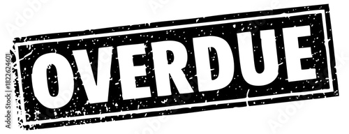 Overdue Stamp Announces Delinquency in Financial Records