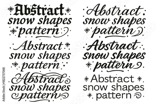 Calligraphy Snow Patterns. Abstract snow shapes pattern. Create a calligraphy lettering illustration of the