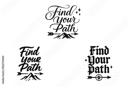 Find Your Path. Find Your Path. Create a calligraphy lettering illustration of the phrase: Find Your Path.