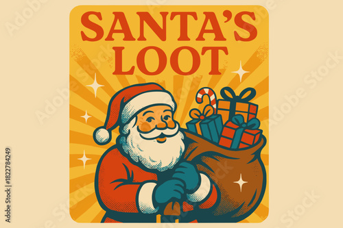 Santa?s Retro Loot. Santa?s Loot ? Retro Poster style; rounded mid-century serif font, centered layout;