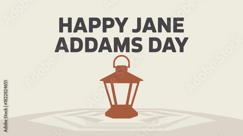 Happy Jane Addams Day with Lantern Illustration
