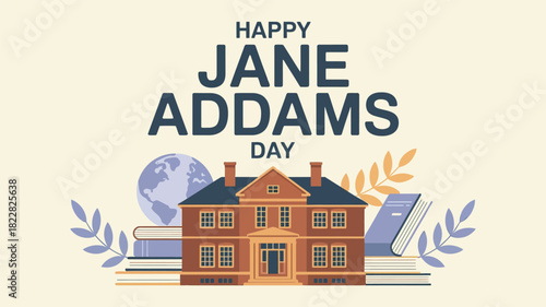 Happy Jane Addams Day Illustration with Hull House and Social Reform Theme