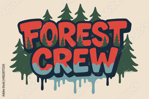 Forest Graffiti Art. Forest Crew ? Graffiti Simplified; chunky bubble letters with tree silhouettes, drip