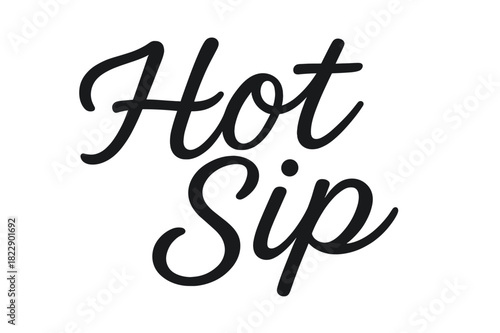 Script Hand-Lettering Design. Hot Sip ? Script Hand-Lettering, smooth flowing brush script with gentle loops