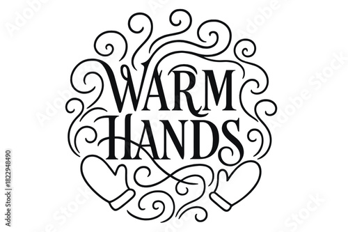 Warm Hands Flourish Lettering. Warm Hands ? Flourish Lettering with elegant swashes curling around tall serif