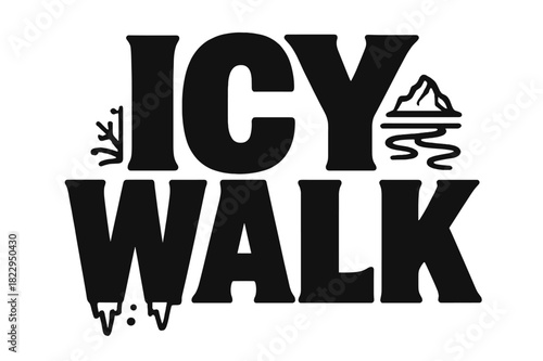 Icy Walk Typography. Icy Walk ? Bold Block Lettering; thick uppercase letters with subtle inner shadow,