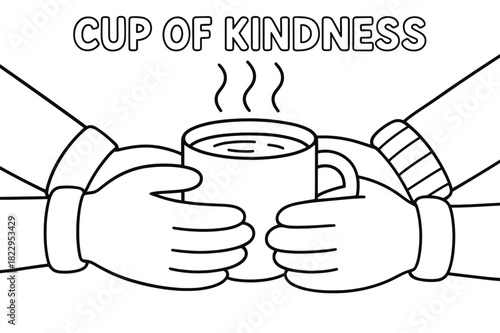 Kindness Coloring Page. Cup of kindness children?s coloring book illustration, outlined drawing, two pairs of