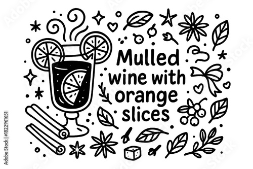 Mulled Wine Doodle. Mulled wine with orange slices. Hand-drawn doodle illustration of mulled wine with orange