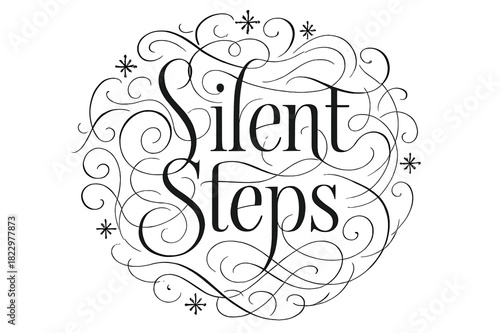 Silent Steps Flourish. Silent Steps ? Flourish Lettering with delicate thin swashes wrapping around tall