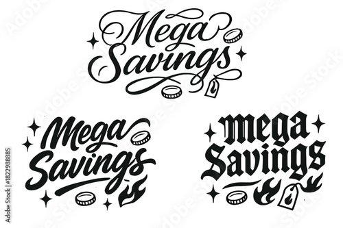 Stylish Mega Savings. Mega Savings. Create a calligraphy lettering illustration of the phrase: Mega Savings.