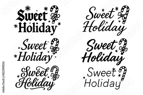 Sweet Holiday Styles. Sweet Holiday. Create a calligraphy lettering illustration of the phrase: Sweet Holiday.