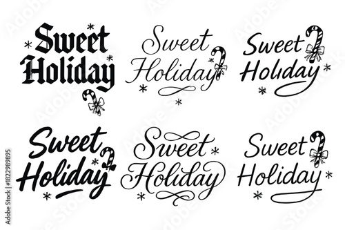 Sweet Holiday Styles. Sweet Holiday. Create a calligraphy lettering illustration of the phrase: Sweet Holiday.