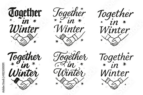 Winter Calligraphy Styles. Together in Winter. Create a calligraphy lettering illustration of the phrase: