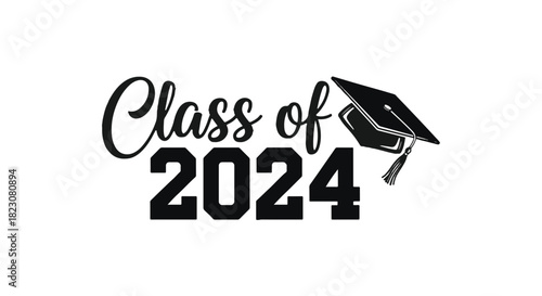 A black and white graphic for the Class of 2024 featuring stylized text and a graduation cap with tassel on a white background.