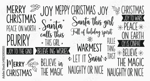 A collage of festive black and white Christmas-themed phrases and sayings in various fonts, including Merry Christmas, Believe in the Magic, and Naughty or Nice.