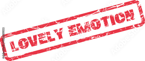 Weathered red rubber stamp showcasing the impactful phrase Lovely Emotion with grunge texture