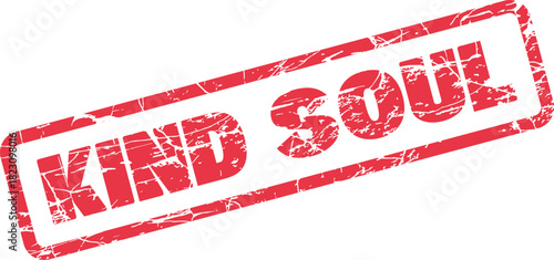 Distinctive red grunge texture rubber stamp portraying the admirable description Kind Soul for good character