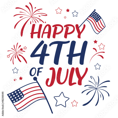 Celebrate independence day with a festive graphic featuring happy 4th of july text american flags stars and fireworks in red white and blue