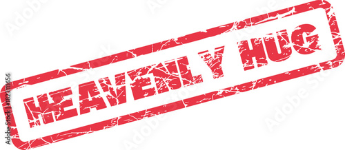 Heavenly Hug Grunge Red Rubber Stamp Seal Symbolizing Warmth Affection and Gentle Comfort