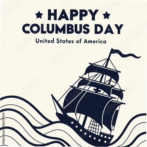 Happy Columbus Day United States of America sailing ship on waves caravel caravelle