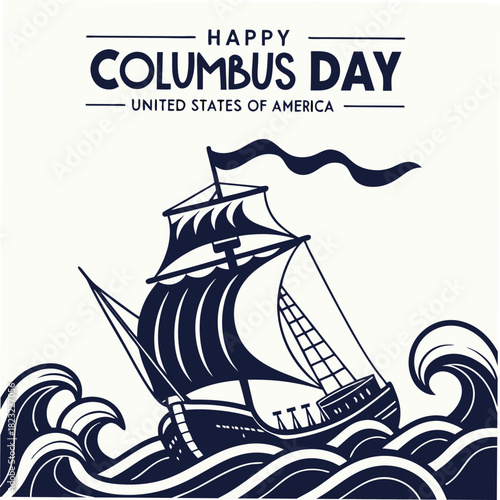 Happy Columbus Day United States of America ship sailing on waves sailing ship caravel