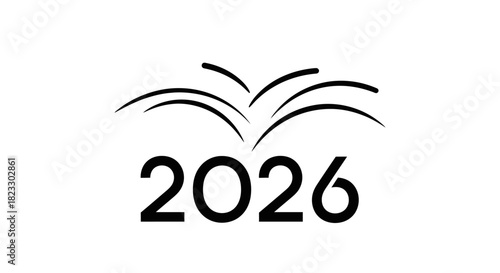 Simple graphic design featuring the year 2026 with celebratory fireworks above it.