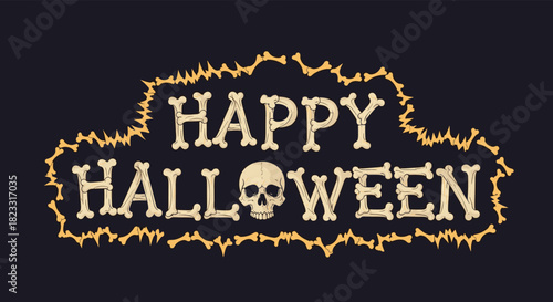 Creative Happy Halloween message with bones forming letters and a skull replacing the 'O', surrounded by a skeletal border on a dark backdrop.