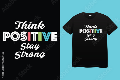 T- Shirt with " Stay Strong Never Give Up" Text and Graphic Design t-shirt apparel