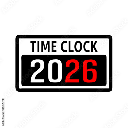 Time Clock Displaying the Year 2026 with Bold Numbers, Indicating a Future Date or a Target Year, Modern Design for Business and Finance Industries