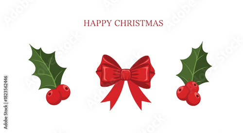 Happy christmas with festive red bow and holly berries