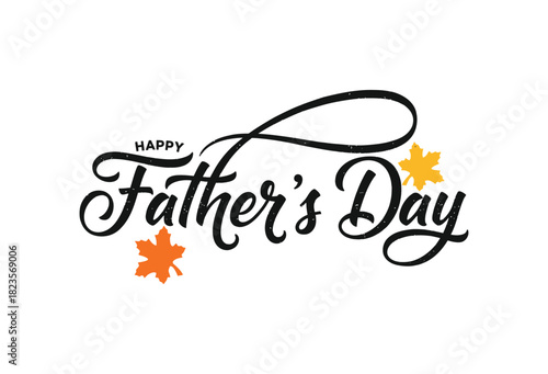Elegant happy fathers day calligraphy with autumn leaves decoration for celebrations