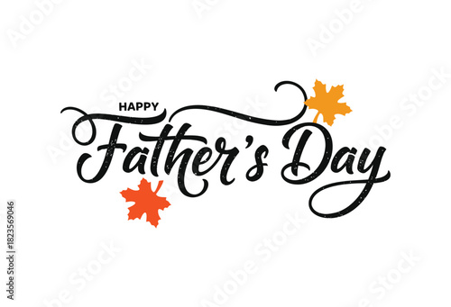 Elegant happy fathers day calligraphy with autumn leaves decoration on white background