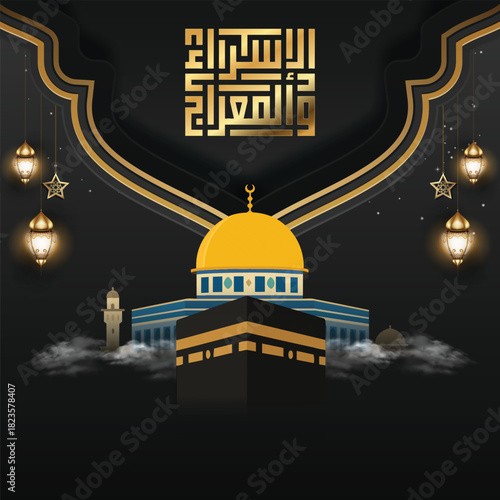 Elegant Arabic Calligraphy of Isra' Miraj with Al-Aqsa Mosque and Kaaba