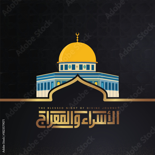 Blessed Night of Divine Journey - Golden Calligraphy with Al-Aqsa Mosque