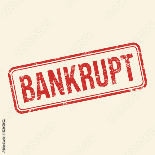 A red rectangular rubber stamp with the word BANKRUPT in a distressed texture on a light background.