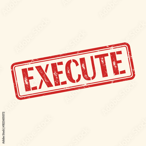 A red rubber stamp with the word EXECUTE in bold white letters, angled on a light background.