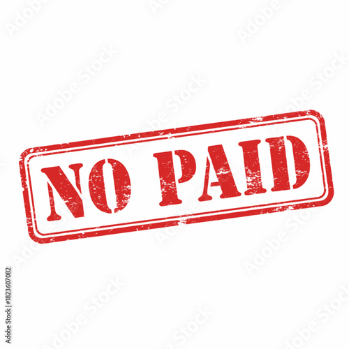 A red grunge rubber stamp with "NO PAID" text on a white background, indicating an unpaid status or rejection.