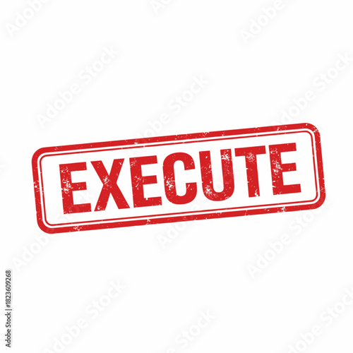 A red and white rectangular stamp with the word EXECUTE in bold red letters.